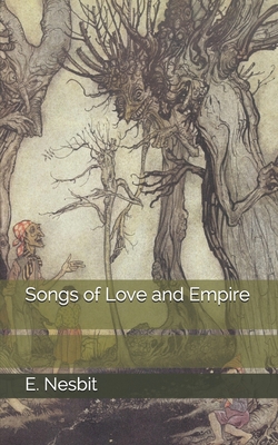 Songs of Love and Empire 1705435807 Book Cover