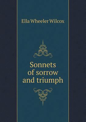 Sonnets of Sorrow and Triumph 5518442866 Book Cover