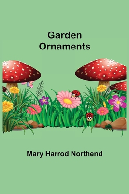 Garden Ornaments 9355393849 Book Cover