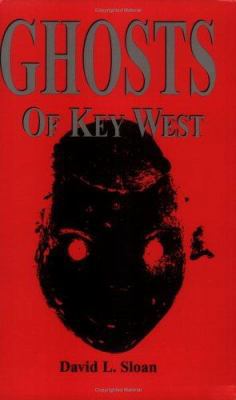 Ghosts of Key West 0967449804 Book Cover