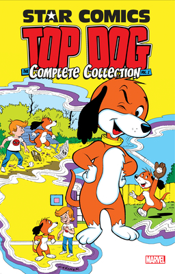 Star Comics: Top Dog - The Complete Collection ... 1302925083 Book Cover