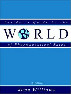 Insider's Guide to the World of Pharmaceutical ... 0970415362 Book Cover