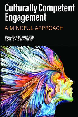 Culturally Competent Engagement: A Mindful Appr... 1648021751 Book Cover