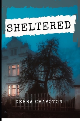 Sheltered 1475249993 Book Cover