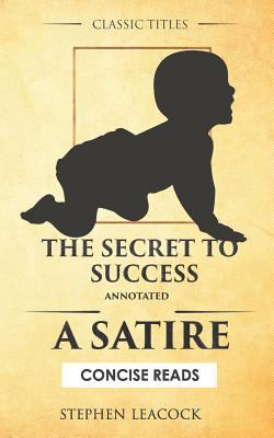 The Secret To Success (Annotated): A Satire 1522036571 Book Cover