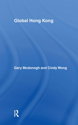 Global Hong Kong 0415947693 Book Cover