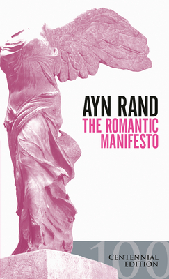 The Romantic Manifesto: A Philosophy of Literat... B001TQMA9I Book Cover