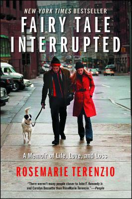 Fairy Tale Interrupted: A Memoir of Life, Love,... 1439187681 Book Cover