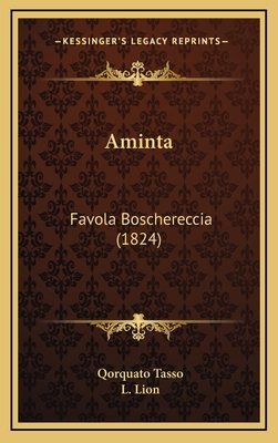 Aminta: Favola Boschereccia (1824) [Italian] 1168199794 Book Cover