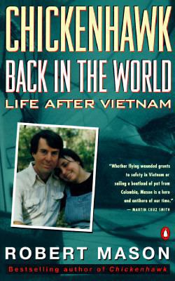 Chickenhawk: Back in the World Again: Life Afte... 0140158766 Book Cover