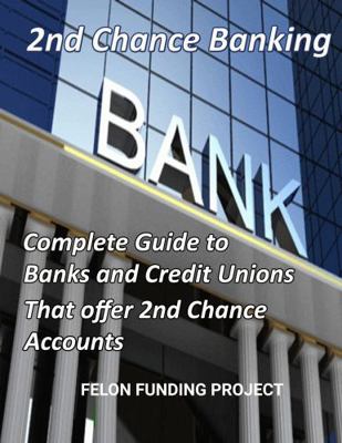 Paperback 2nd Chance Banking : How to Open a Bank Account As a Felon Book