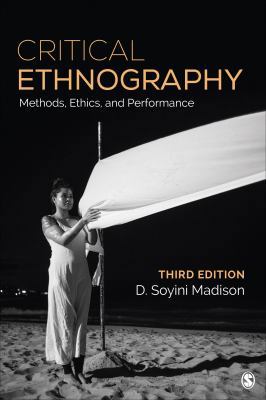 Critical Ethnography: Method, Ethics, and Perfo... 1483356779 Book Cover