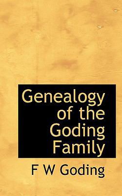 Genealogy of the Goding Family 1117399206 Book Cover