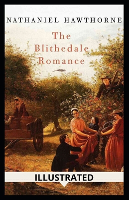 Paperback The Blithedale Romance Illustrated Book