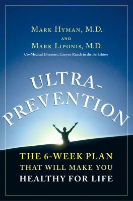 Ultraprevention: The 6-Week Plan That Will Make... 0743227115 Book Cover