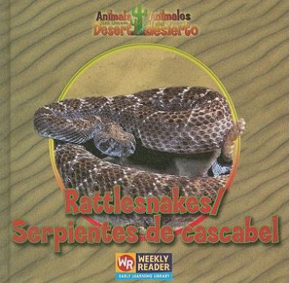 Rattlesnakes / Serpientes de Cascabel [Spanish] 0836848438 Book Cover