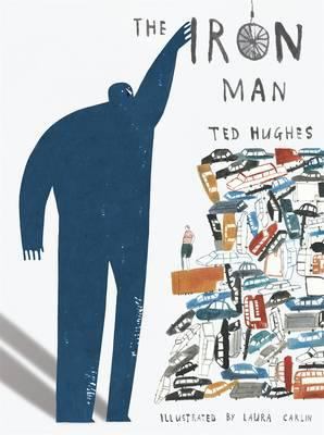 The Iron Man. Ted Hughes 1406324671 Book Cover