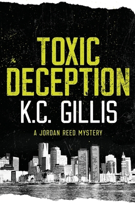 Toxic Deception: A Jordan Reed Mystery 1733392416 Book Cover