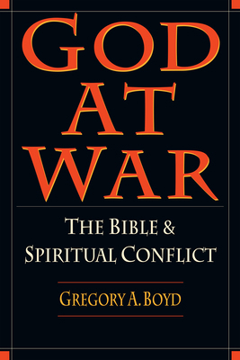 God at War: The Bible and Spiritual Conflict 0830818855 Book Cover
