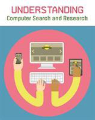 Understanding Computer Search and Research (Inf... 1406289760 Book Cover