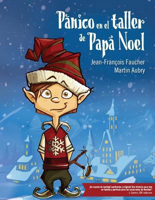 Panico en el taller de Papa Noel [Spanish] 1501077791 Book Cover