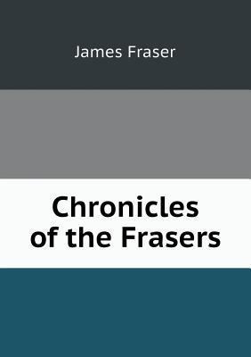 Chronicles of the Frasers 5518788428 Book Cover