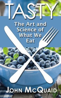 Tasty: The Art and Science of What We Eat [Large Print] 1410478661 Book Cover