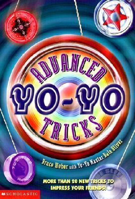 Advanced Yo-Yo Tricks 0613210670 Book Cover