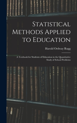 Statistical Methods Applied to Education; a Tex... 101743431X Book Cover