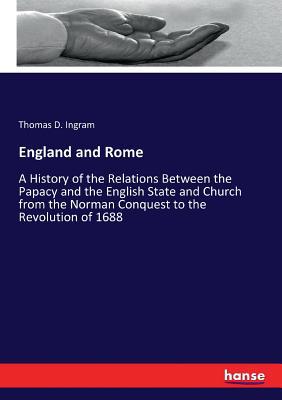 England and Rome: A History of the Relations Be... 3337162770 Book Cover