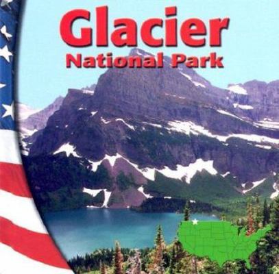 Glacier National Park 0736822208 Book Cover