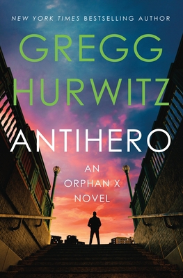 Antihero: An Orphan X Novel 1250871778 Book Cover