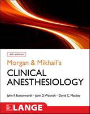 Morgan and Mikhail's Clinical Anesthesiology, 6... 1259834425 Book Cover