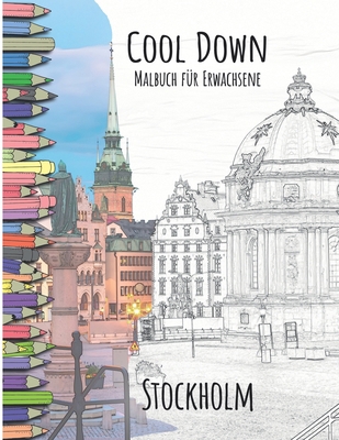 Cool Down - Malbuch für Erwachsene: Stockholm [German] 1693804654 Book Cover