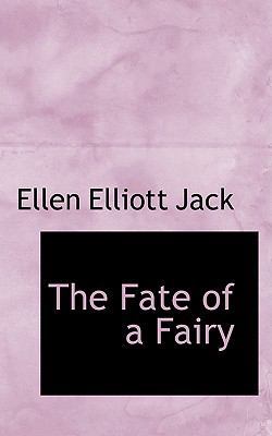 The Fate of a Fairy 1103664980 Book Cover