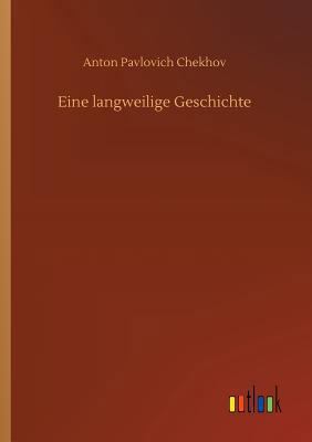 Eine langweilige Geschichte [German] 373404426X Book Cover