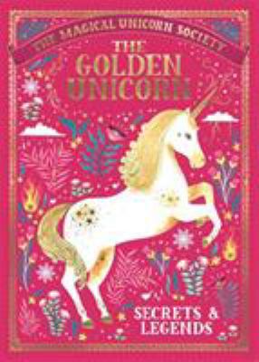 The Magical Unicorn Society: The Golden Unicorn... 1789291550 Book Cover