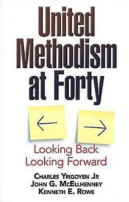 United Methodism at Forty: Looking Back, Lookin... 0687651298 Book Cover