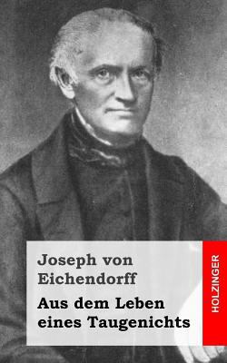 Aus dem Leben eines Taugenichts [German] 1482381060 Book Cover