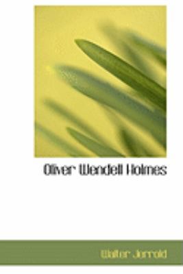 Oliver Wendell Holmes 0554775557 Book Cover