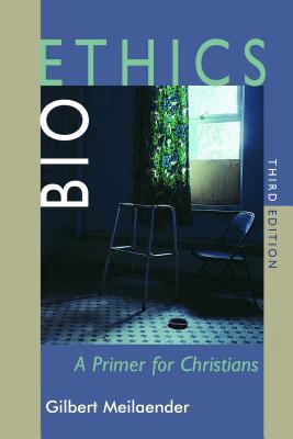 Bioethics: A Primer for Christians, Third Edition 0802867707 Book Cover