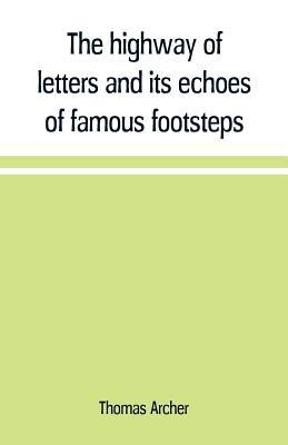 The highway of letters and its echoes of famous... 9353709571 Book Cover