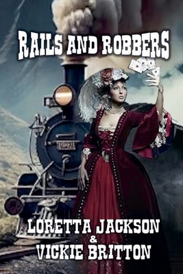 Rails and Robbers            Book Cover