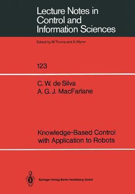 Knowledge-Based Control with Application to Robots 3540511431 Book Cover