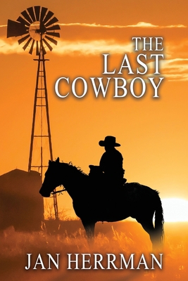 The Last Cowboy 1951744861 Book Cover
