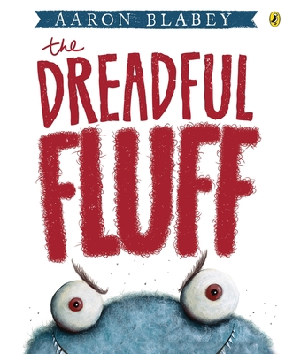 The Dreadful Fluff 0143507001 Book Cover