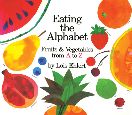 Eating the Alphabet Lap-Sized Board Book: Fruit... B0085RZD5M Book Cover