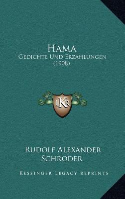 Hama: Gedichte Und Erzahlungen (1908) [German] 116706075X Book Cover