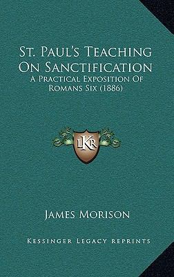 St. Paul's Teaching On Sanctification: A Practi... 1165616424 Book Cover