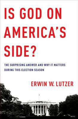 Is God on America's Side?: The Surprising Answe... 0802489516 Book Cover